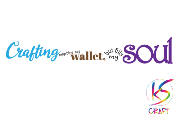 Crafting Empties My Wallet: Soul-Filling Graphics for Crafts