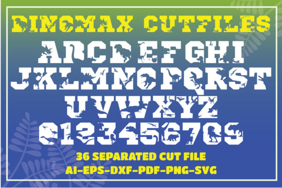 Dinomax Alphabet: Bold Graphics for Crafts