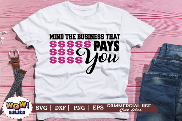 Mind the Business That Pays: Graphics & Illustrations