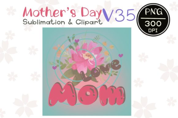 Mother's Day V 35: Premium Graphics & Illustrations