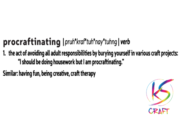Procraftinating Quote: Essential Graphics for Crafts